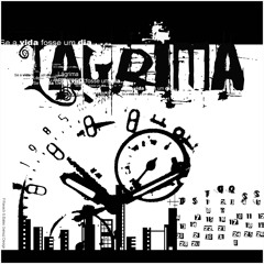 Lágrima - Se a Vida Fosse um Dia