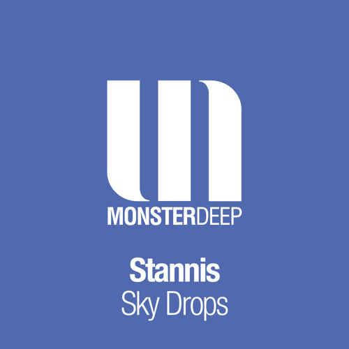 Stannis - Sky Drops (Original Mix)