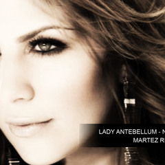 Lady Antebellum - Need You Now (Martez Remix)