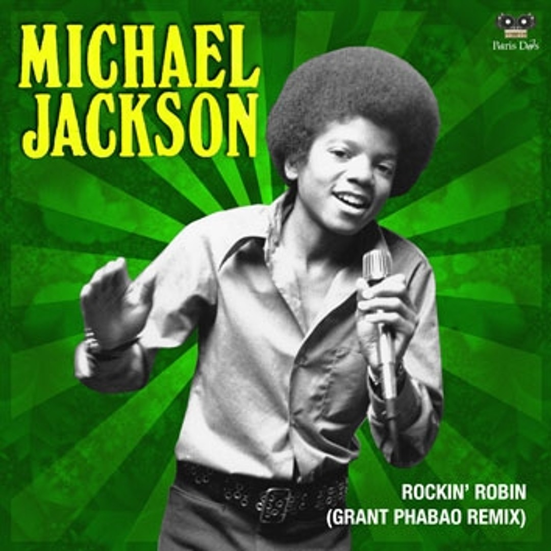 Stream Michael Jackson - Rockin Robin (Grant Phabao Remix) by
