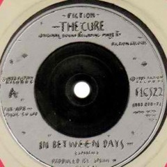 The Cure - In between days