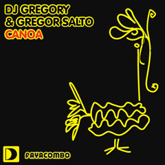 DJ Gregory & Gregor Salto - Canoa (Brian Chundro & Santos Edit)