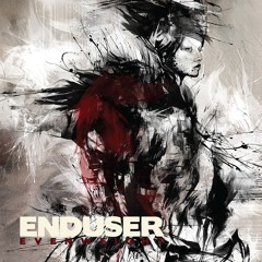 06 - Enduser - Praise (feat. O For Odetta)