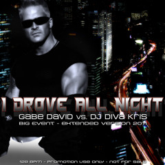 Celine Dion - I drove all night - Gabe David vs. Dj Diva Kris - Big event version 2011 -