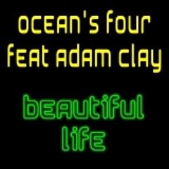 Ocean Four & Adam Clay - Beautiful Life (Deejay No' Edit)