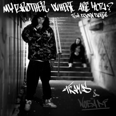 Tramas feat Bjørn Berge - My Brother Where Are You
