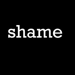 Shame