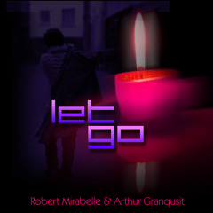 Let Go (feat. Arthur Granquist)