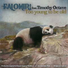 Falomir! feat. Timothy Octave - To young to be old (Dub Edit) Say Deep Records