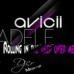 Adele Vs. Avicci - Rolling in the deep over me (Djcr mash-up) /Click the share button and share it/