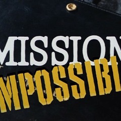 Mission Impossible