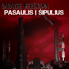 Garazhe Nerūkoma - Pasaulis Į Šipulius