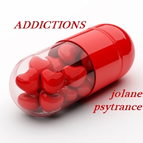 ADDICTIONS//TranceProgressif//Jolane