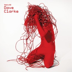 Dave Clarke - Fabric60 Radio Promo Mix