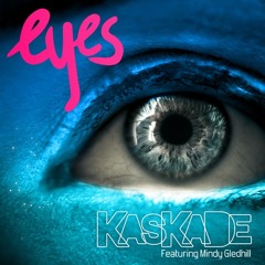 Kaskade Eyes Remix