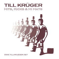 Till Krüger - Hits, Kicks & Hi Hats (DJ Mix) | Free Download!