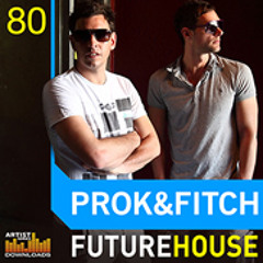 Prok and Fitch Demo - Future House Loopmasters (Unmastered + Mastered)