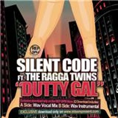 Free Download - Silent Code Ft Ragga Twins Dutty Gal - ORIGINAL MIX