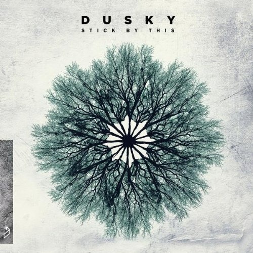 03 - Dusky - Stick By This