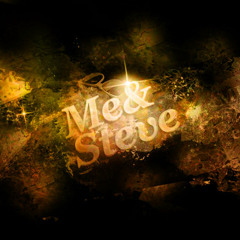 I like videos mix by ME&STEVE