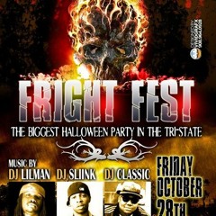 Oct 28th Fright Fest Promo ! Dj Sliink , Dj Classic , Dj Lilman