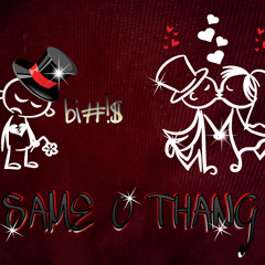 SAME O THANG at s.M.g.