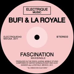 Bufi & La Royale - Fascination