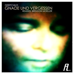 01 deepchild - gnade und vergessen