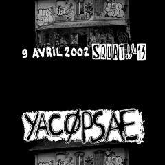 yacopsae live squat du 13 2002 Track 15