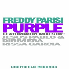 Freddy Parisi - Purple (Jesus Pablo & Di Riviera ReRub) [Nightchild Records] [SC Edit]