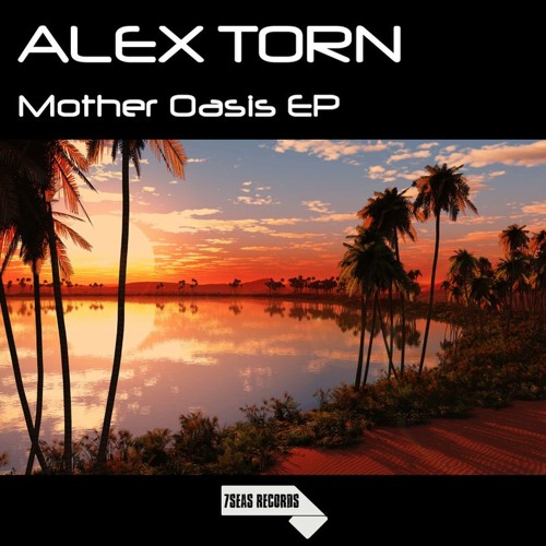 Alex Torn - Mother Oasis (Original Mix) Prev