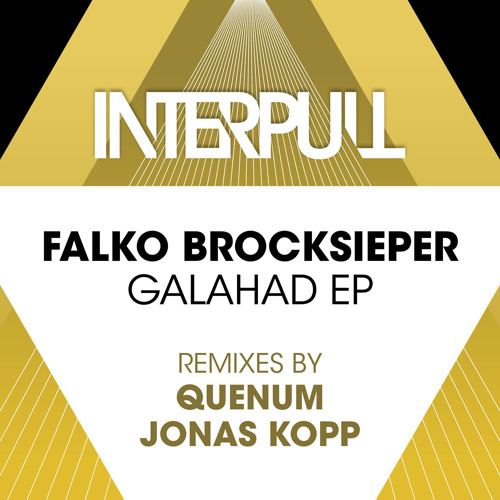 Galahad (Jonas Kopp Remix) Falko Brocksieper (INTERPULL 002)