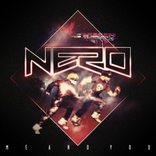 Nero - Me and You (Steve Angello Remix)