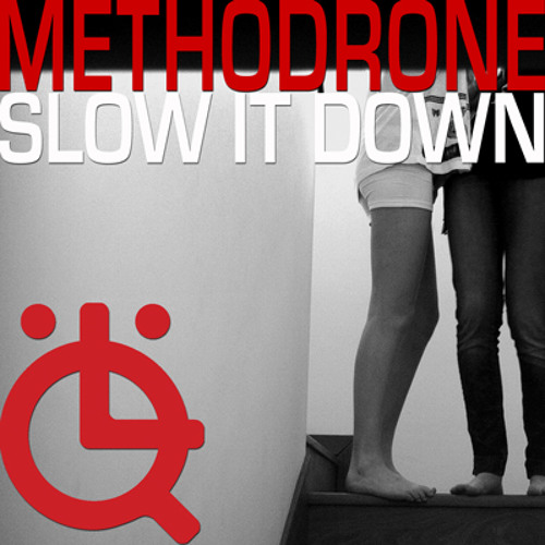 Slow It Down (Original Mix)