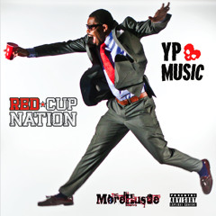 YP - Red Cup Nation - @YP_Music #RedCupNation