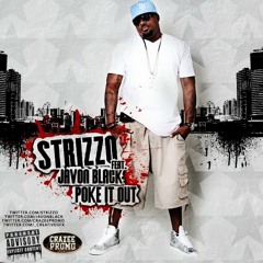 Strizzo feat: Javon Black - POKE IT OUT (MAIN)