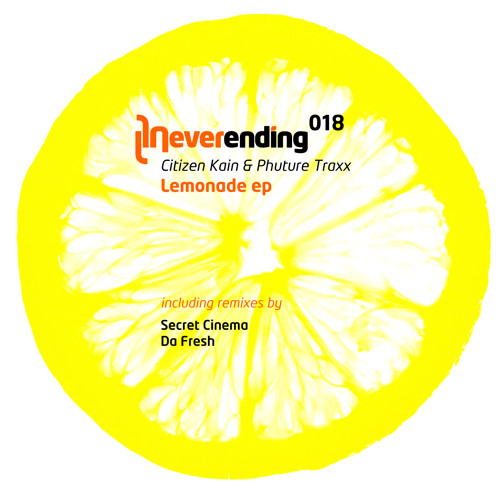 CITIZEN KAIN AND PHUTURE TRAXX - Lemonade (Original Mix) /// SHORT PREVIEW > Buy it now on vinyl !