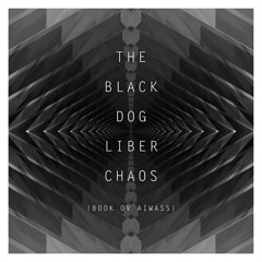 Dustv033 The Black Dog - Liber Chaos