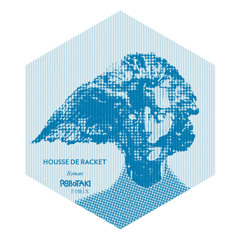 Housse De Racket - Roman (Robotaki Remix)