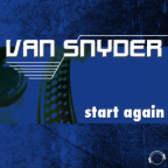 Van Snyder - Start Again (Deepforces Remix)