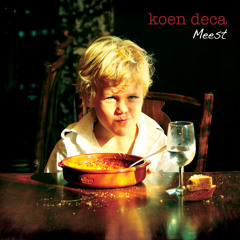 Koen Deca "Meest" (Single Edit)