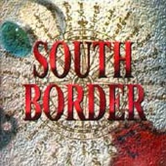 South Border - Wherever You Are