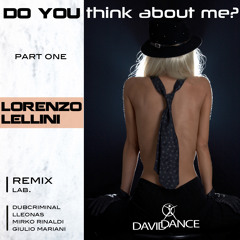 Lorenzo Lellini - Do You Think About Me (Original Mix)
