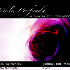 El dia que me quieras (by Carlos Gardel) - Viola Profonda &amp; Piano - 2011