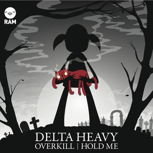 Delta Heavy - Overkill