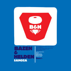 Bazen & Helden - Samoza  (Moore + Lezz remix)