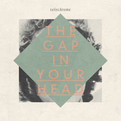 The Gap In Your Head