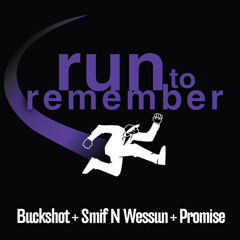 Buckshot, Smif N Wessun, Promise "Run To Remember" (Produced By Double-0 of Kidz In The Hall)