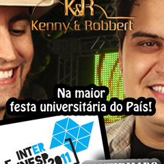 TÁ FERVENDO - TEMA INTERUNESP 2011 - KENNY E ROBBERT