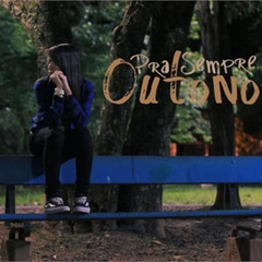 Outono - Pra Sempre Outono